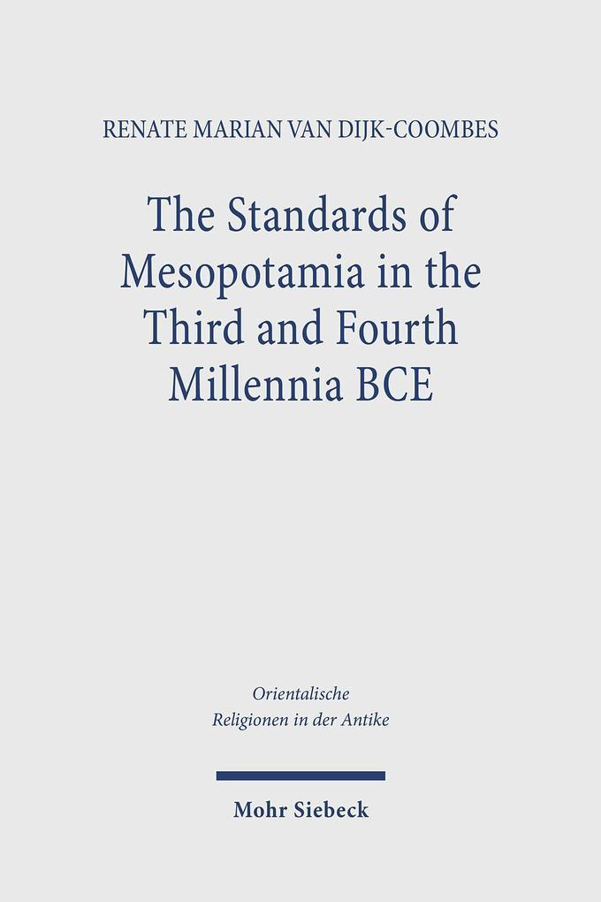 The Standards of Mesopotamia in the Third and Fourth Millennia BCE