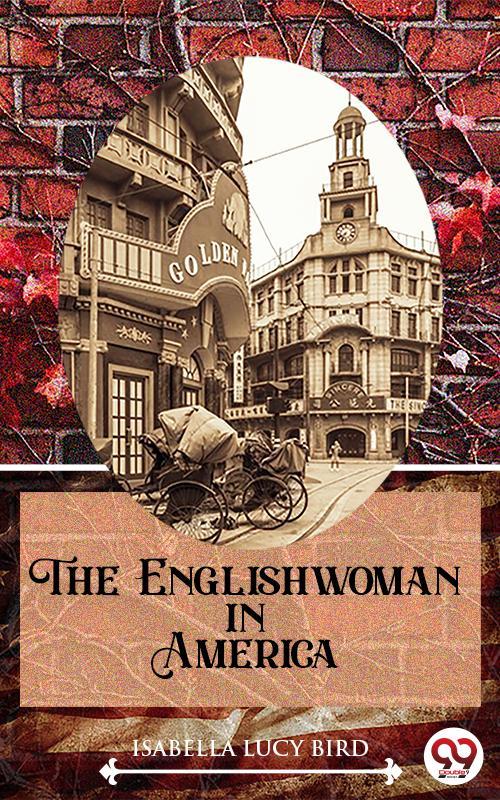 The Englishwoman In America