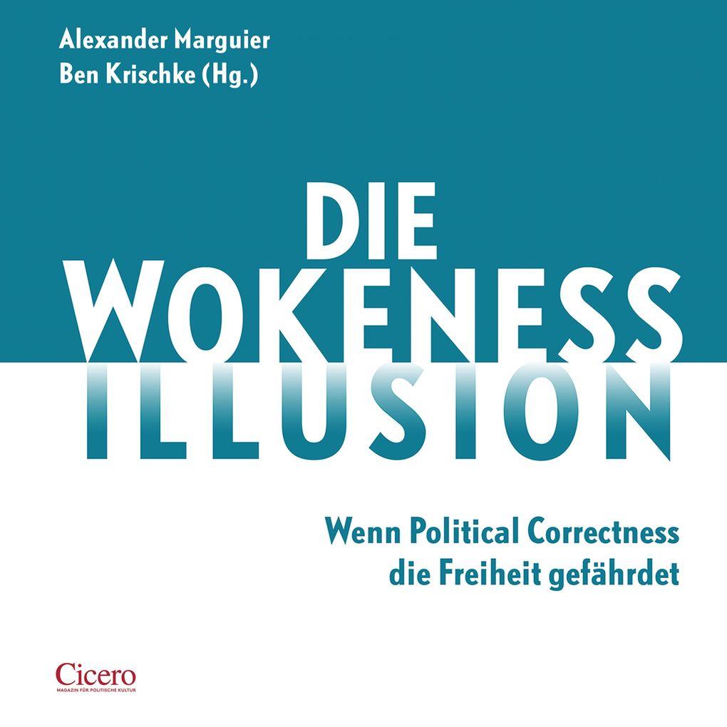 Die Wokeness-Illusion