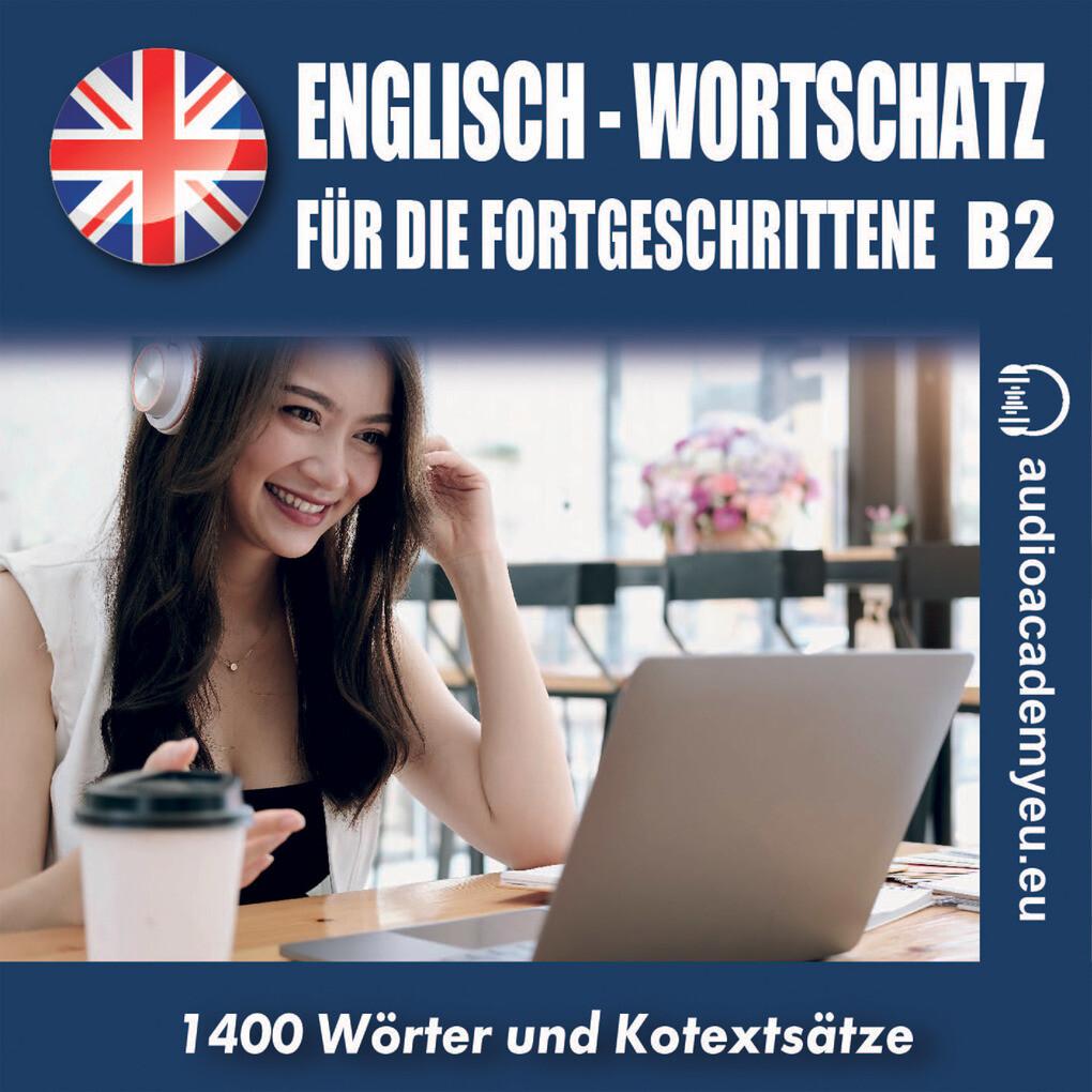 Englisch-Wortschatz für Fortgeschrittene B2