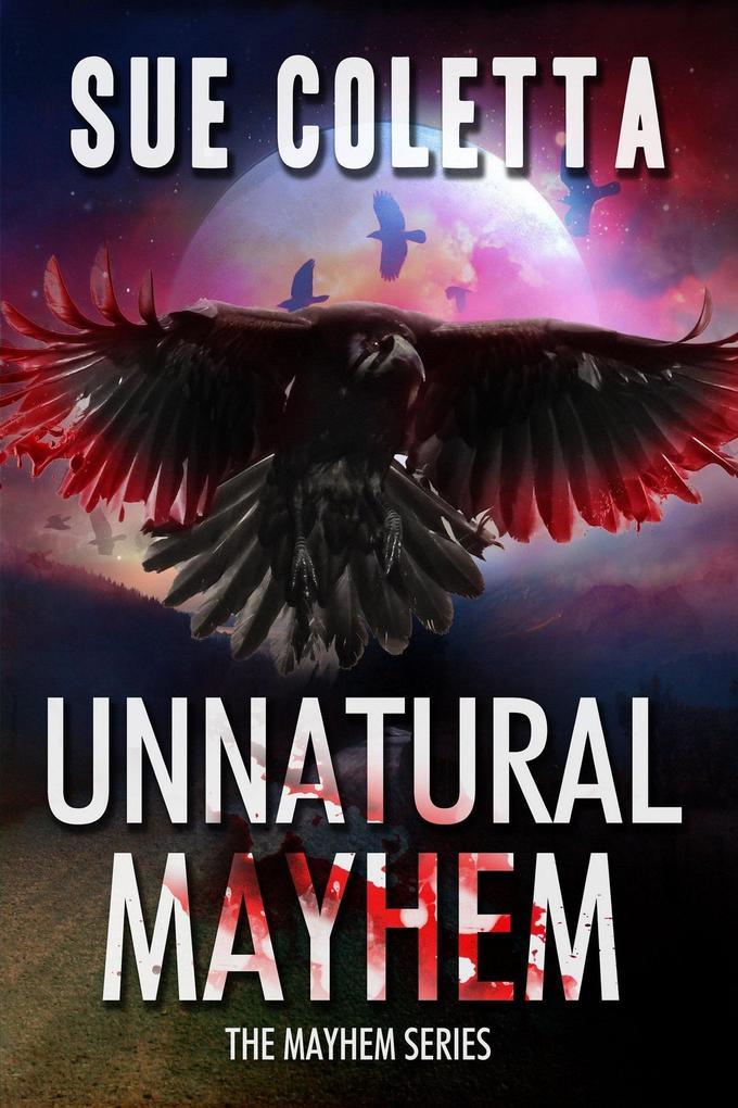 Unnatural Mayhem (Mayhem Series, #5)