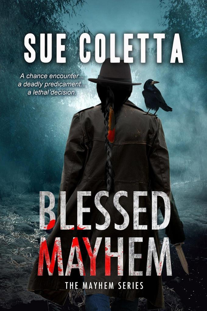 Blessed Mayhem (Mayhem Series, #2)