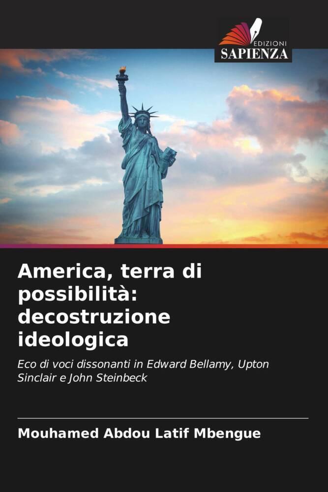 America, terra di possibilità: decostruzione ideologica