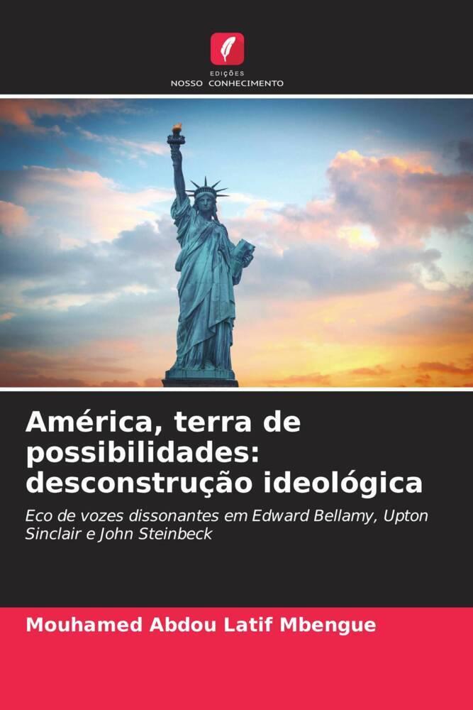 América, terra de possibilidades: desconstrução ideológica