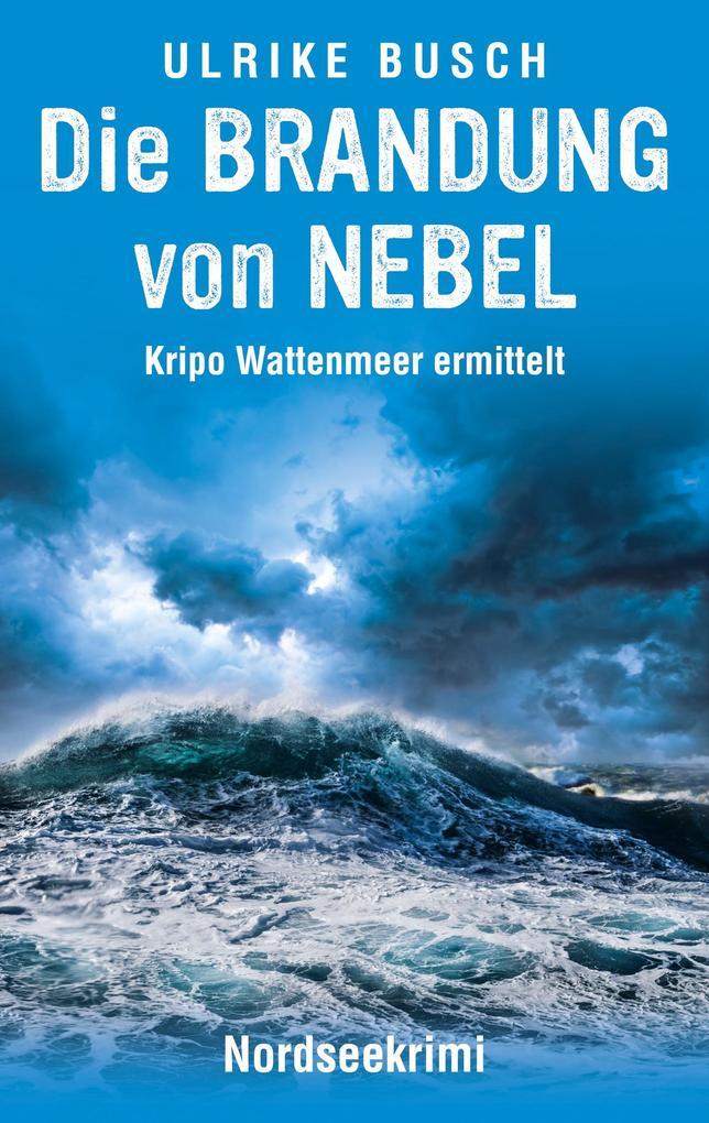 Die Brandung von Nebel