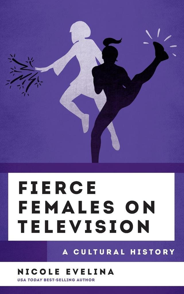 Fierce Females on Television