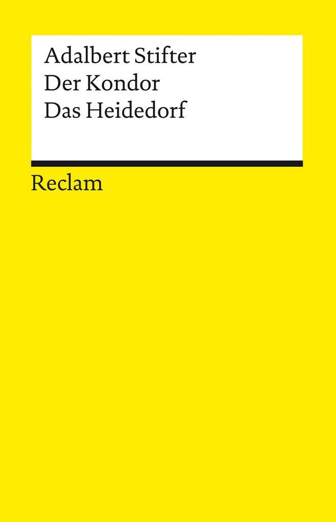 Der Kondor · Das Heidedorf. Erzählungen