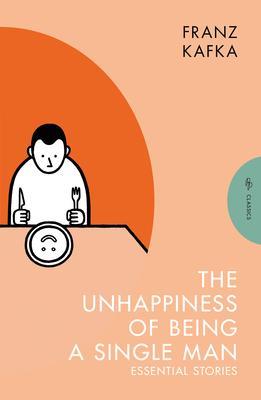 The Unhappiness of Being a Single Man