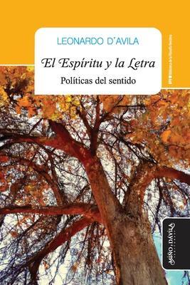 El Espíritu y la letra: Políticas del sentido