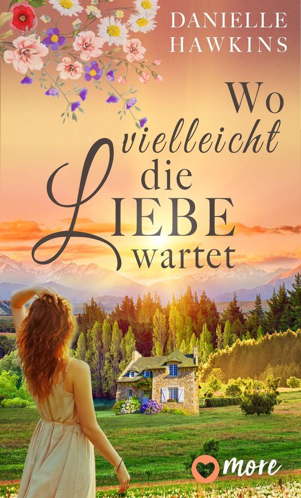 Wo vielleicht die Liebe wartet