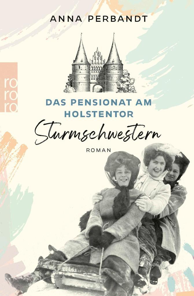 Das Pensionat am Holstentor: Sturmschwestern