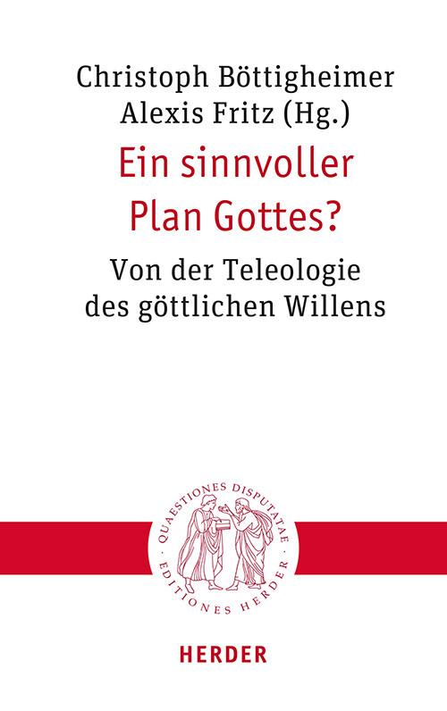 Ein sinnvoller Plan Gottes?