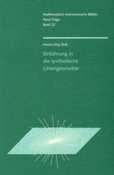 Einführung in die synthetische Liniengeometrie