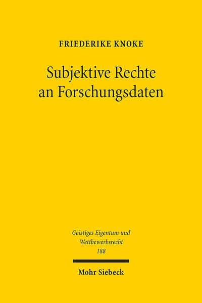 Subjektive Rechte an Forschungsdaten