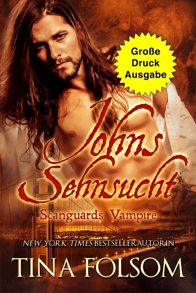 Johns Sehnsucht (Große Druckausgabe)