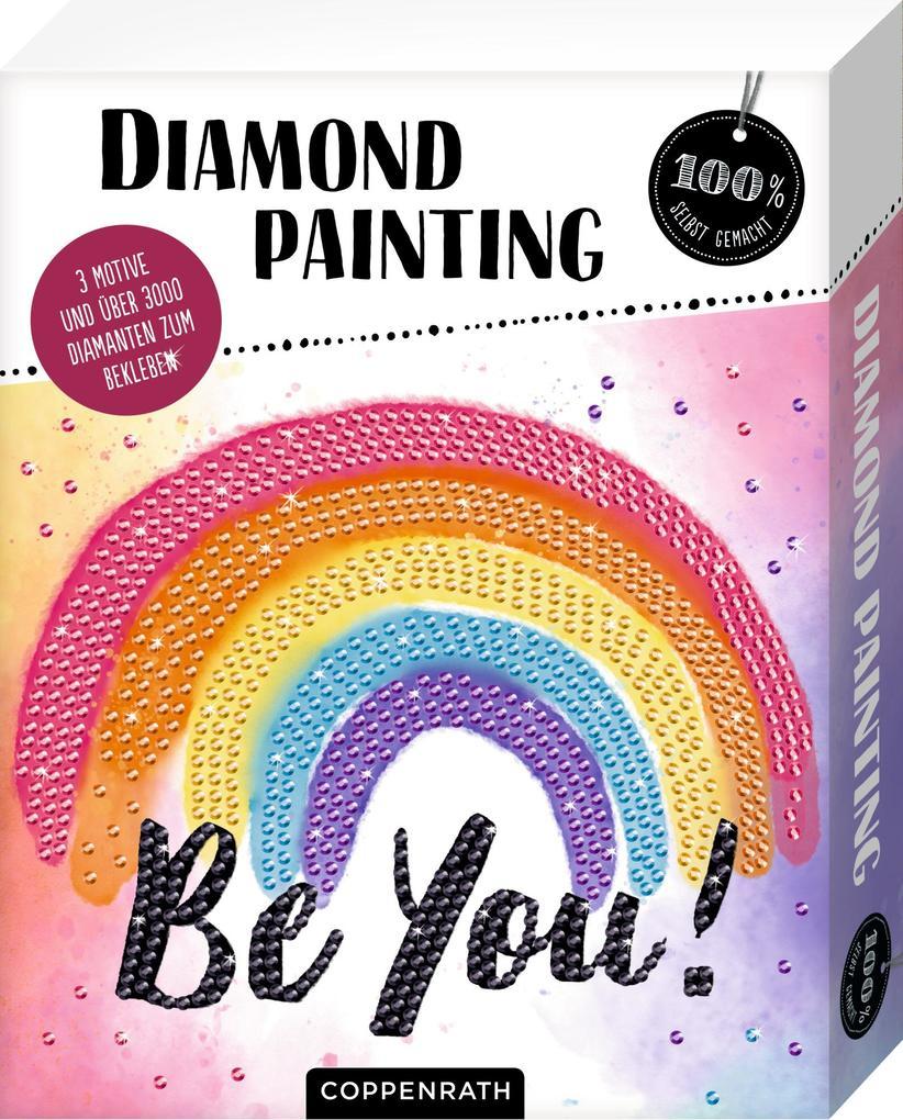 Coppenrath - 100% selbst gemacht - Diamond Painting - Be You!