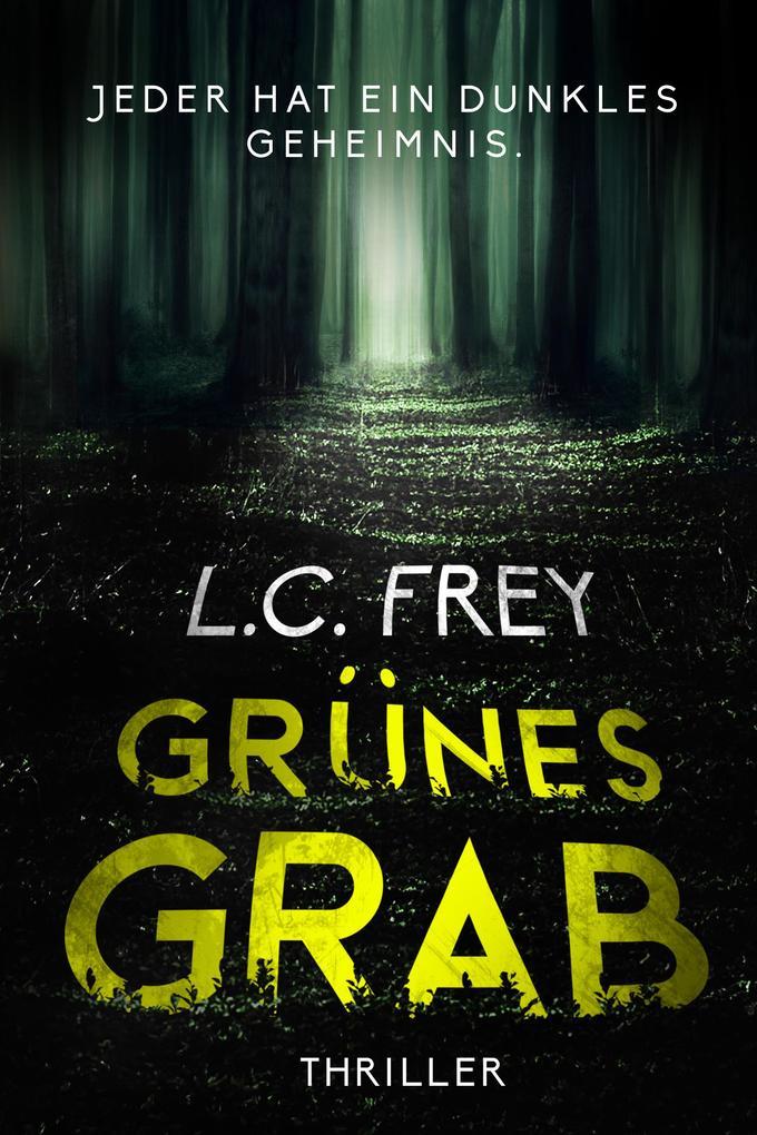 Grünes Grab: Psychothriller