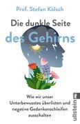 Die dunkle Seite des Gehirns