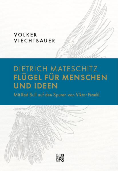 Dietrich Mateschitz: Flügel für Menschen und Ideen