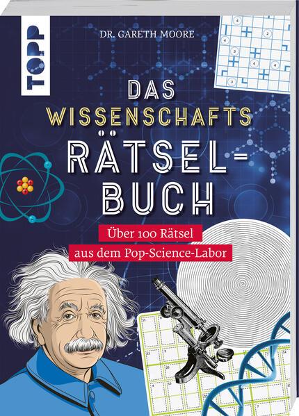 Das Wissenschafts-Rätselbuch - Über 100 Rätsel aus dem Pop-Science-Labor