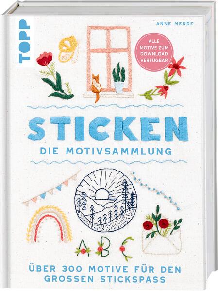 Sticken. Die Motivsammlung