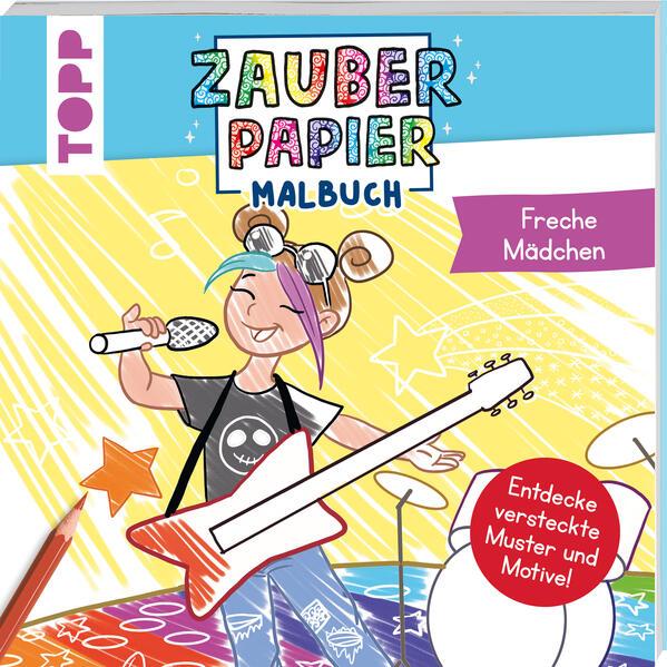 Zauberpapier Malbuch Freche Mädchen