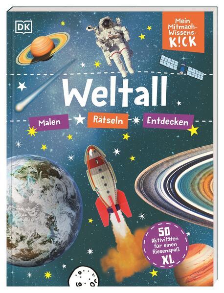 Mein Mitmach-Wissens-Kick. Weltall