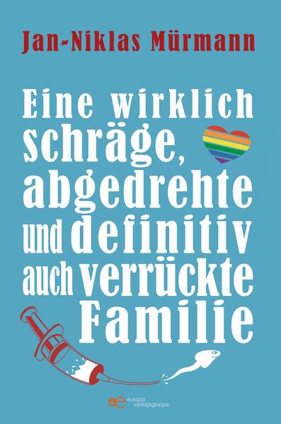 Eine wirklich schräge, abgedrehte und definitiv auch verrückte Familie