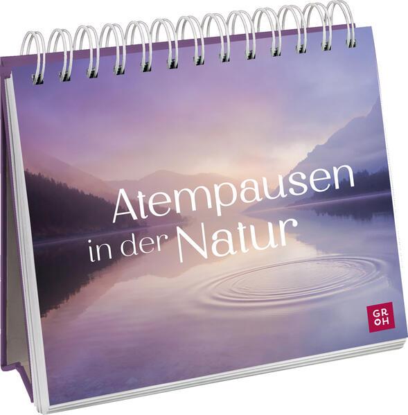 Atempausen in der Natur