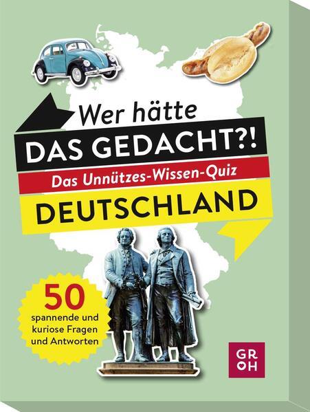 Wer hätte das gedacht?! Das Unnützes-Wissen-Quiz Deutschland