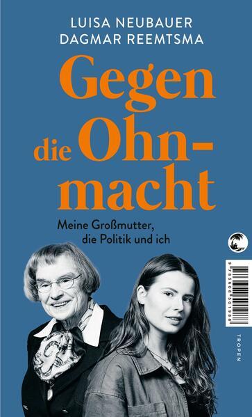 5. Luisa Neubauer, Dagmar Reemtsma: Gegen die Ohnmacht