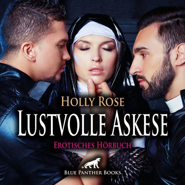 Lustvolle Askese | Erotik Audio Story | Erotisches Hörbuch Audio CD, Audio-CD