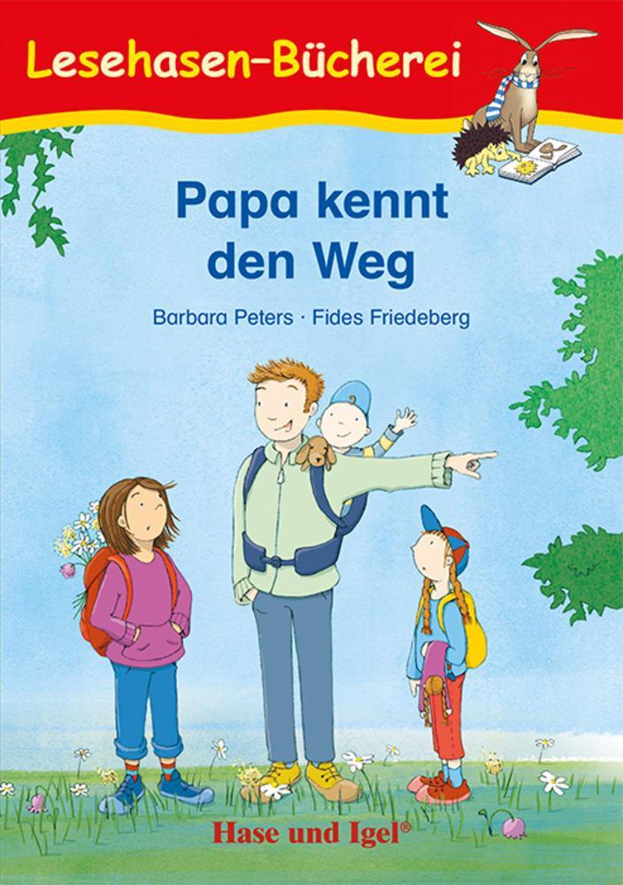 Papa kennt den Weg. Schulausgabe