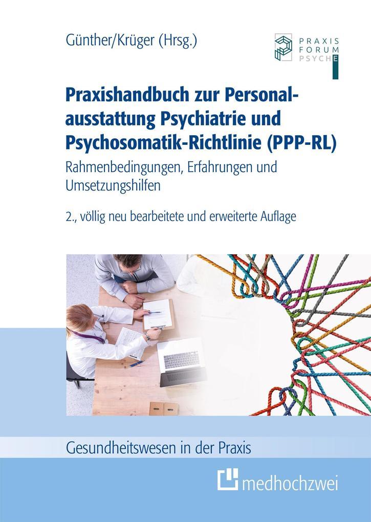 Praxishandbuch zur Personalausstattung Psychiatrie und Psychosomatik-Richtlinie (PPP-RL)