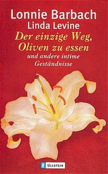 Der einzige Weg, Oliven zu essen und andere intime Geständnisse