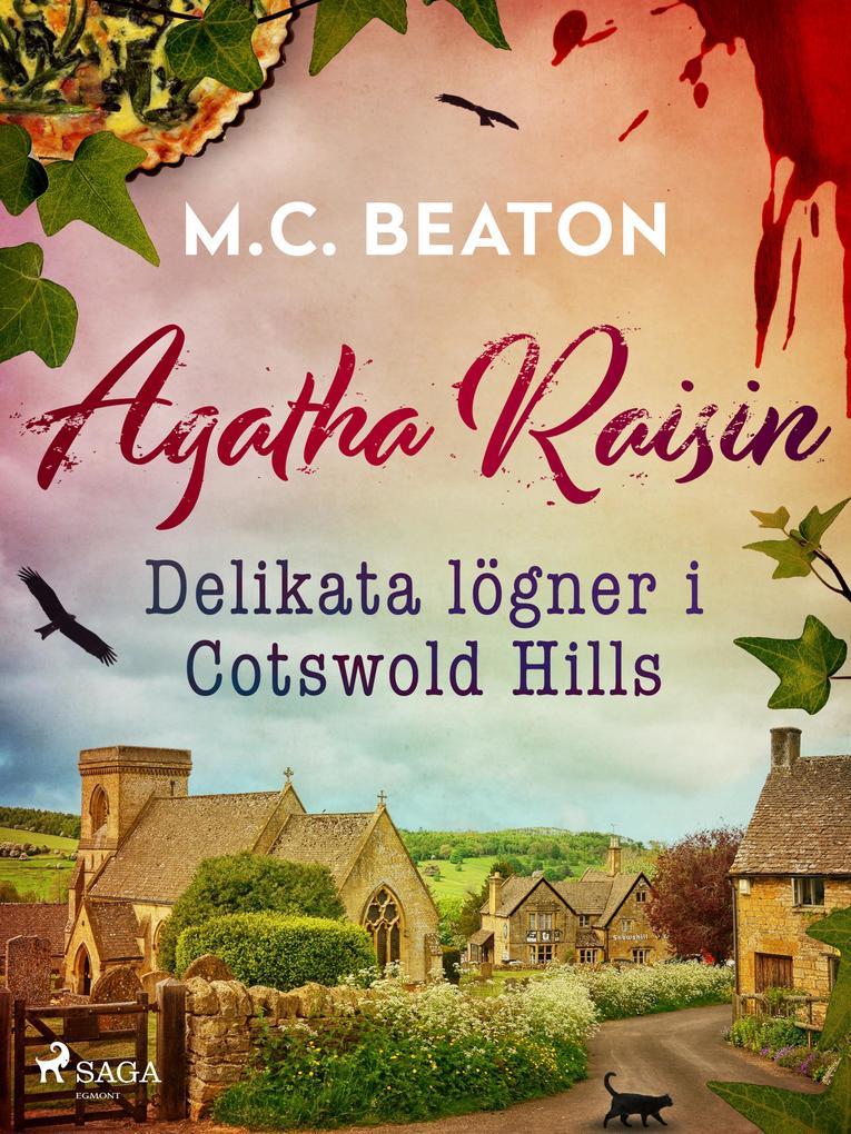 Agatha Raisin - Delikata lögner i Cotswold Hills