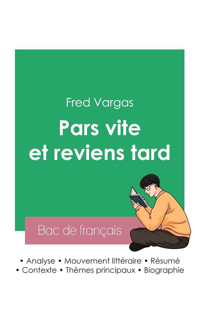 Réussir son Bac de français 2023 : Analyse du roman Pars vite et reviens tard de Fred Vargas