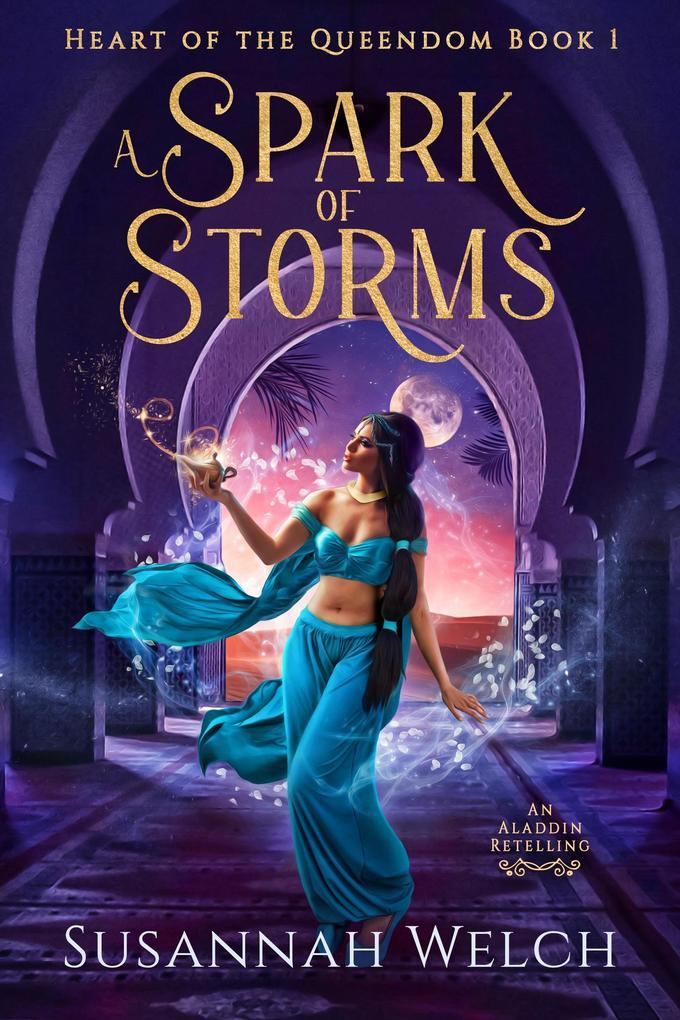 A Spark of Storms (Heart of the Queendom, #1)