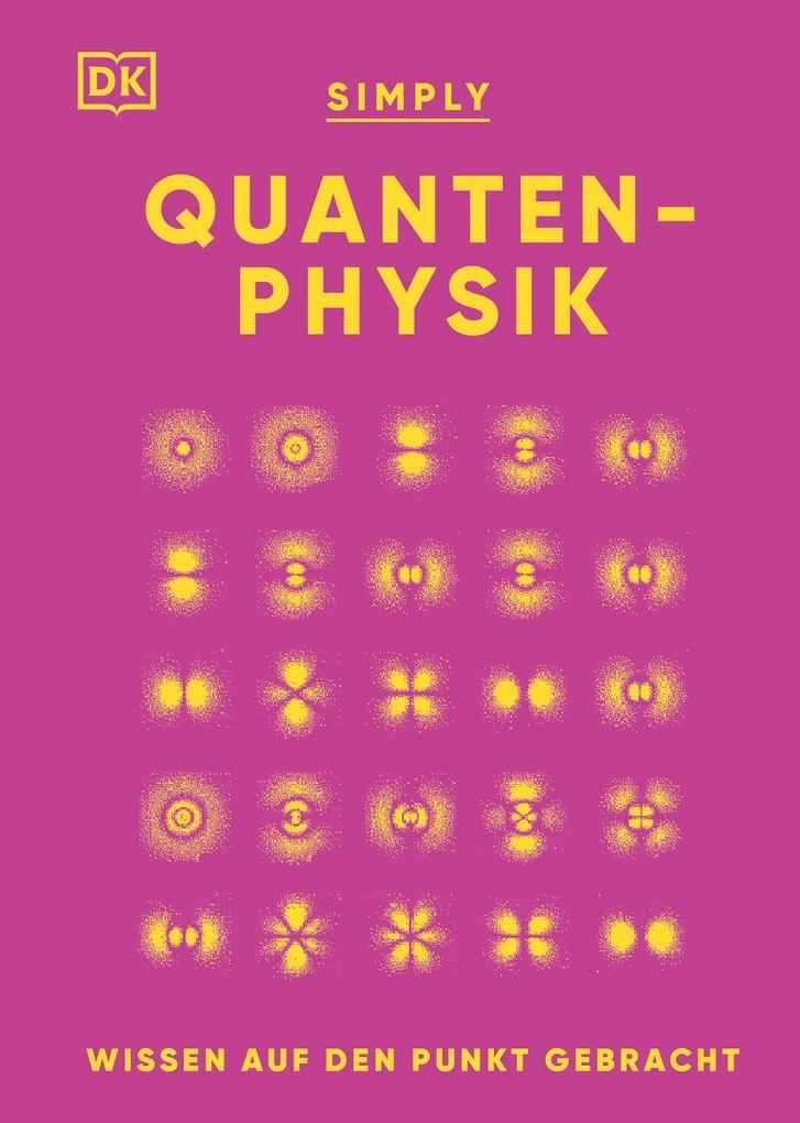 SIMPLY. Quantenphysik: