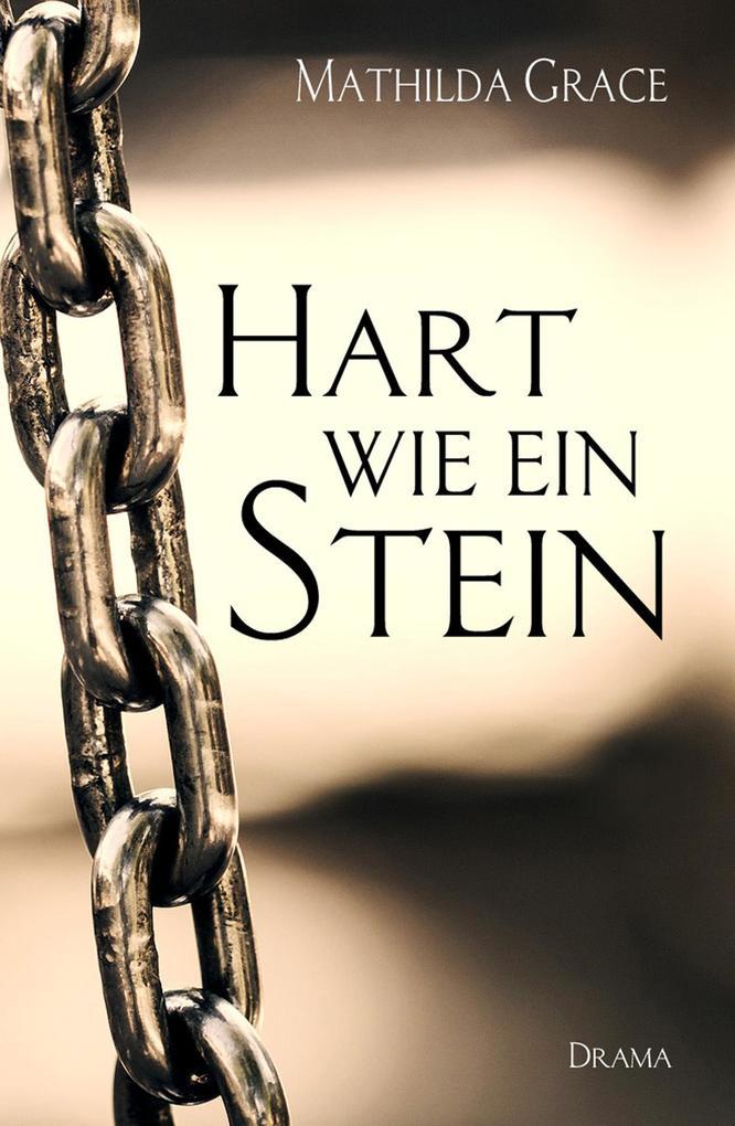 Hart wie ein Stein