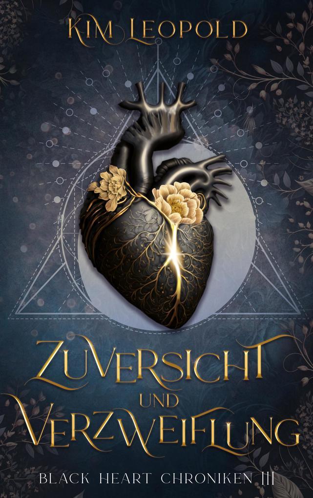 Zuversicht und Verzweiflung - Black Heart Chroniken 3