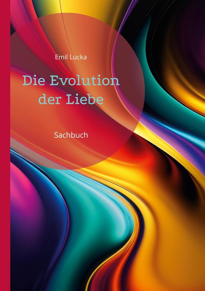 Die Evolution der Liebe