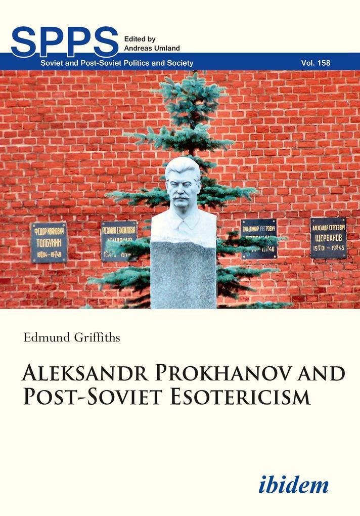 Aleksandr Prokhanov and Post-Soviet Esotericism