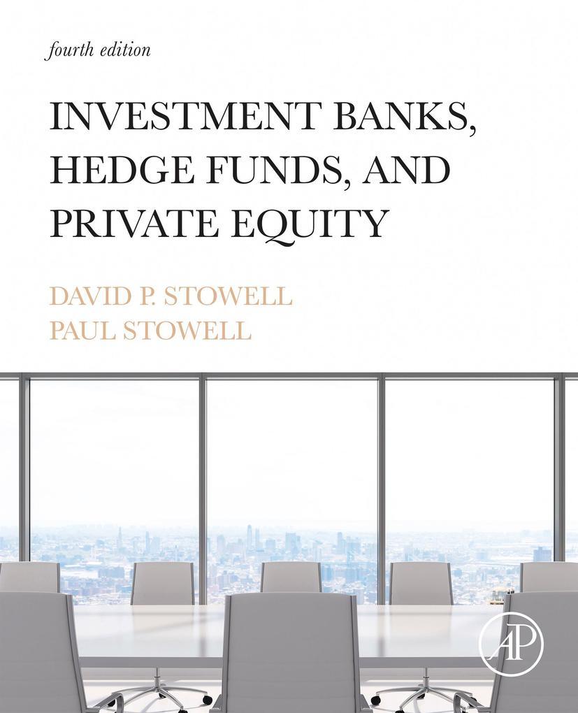 Investment Banks, Hedge Funds, and Private Equity