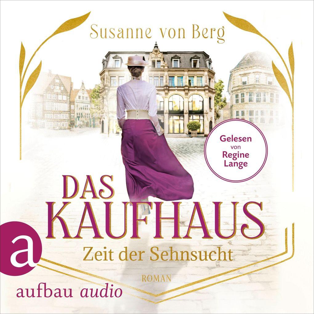 Das Kaufhaus - Zeit der Sehnsucht