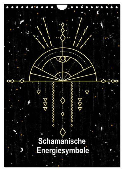 Schamanische Energiesymbole (Wandkalender 2024 DIN A4 hoch), CALVENDO Monatskalender