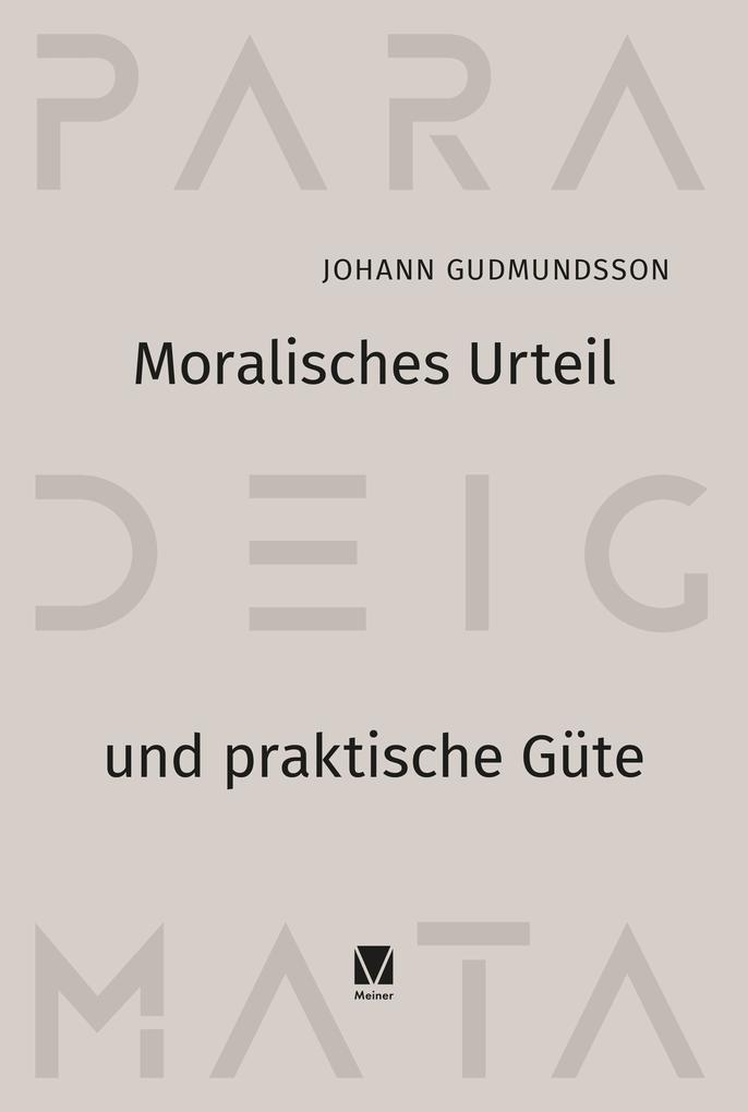 Moralisches Urteil und praktische Güte