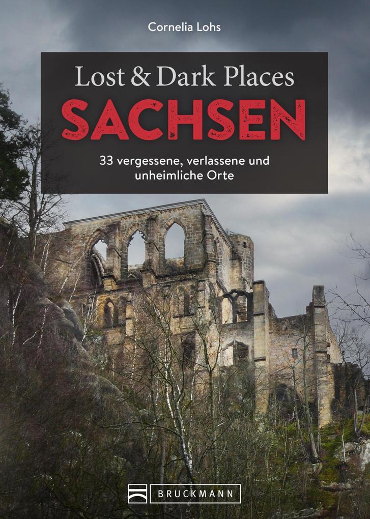 Lost & Dark Places Sachsen