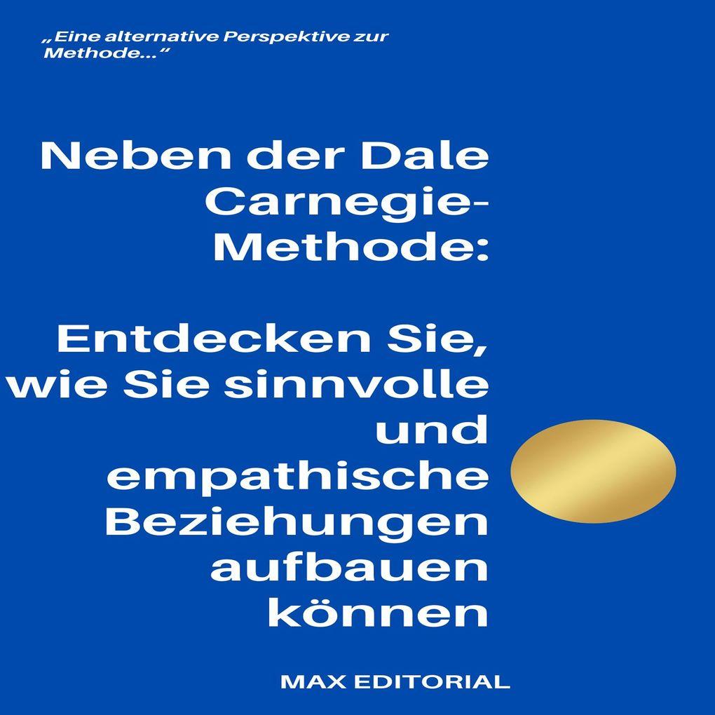 Neben der Dale Carnegie-Methode