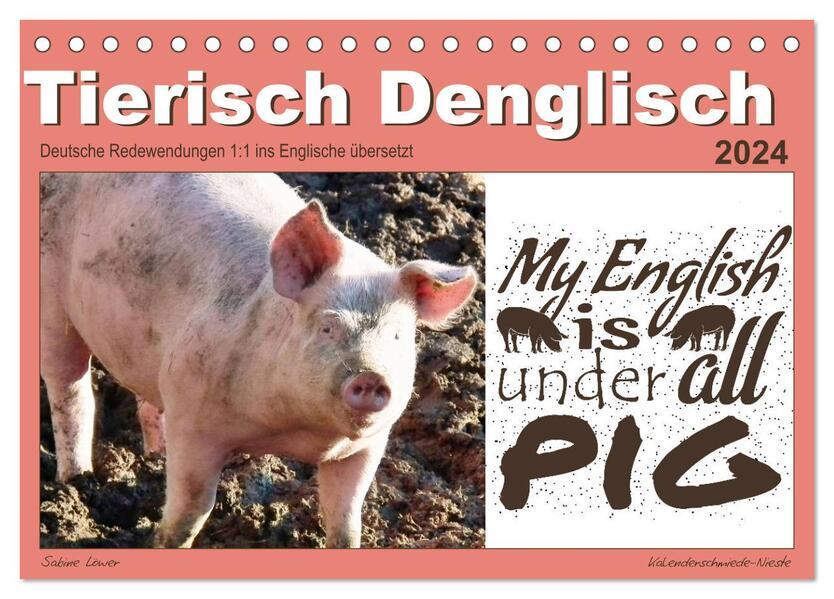Tierisch Denglisch (Tischkalender 2024 DIN A5 quer), CALVENDO Monatskalender